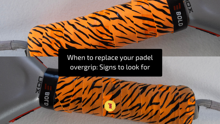 When to replace your padel overgrip: Key dsgns to watch for